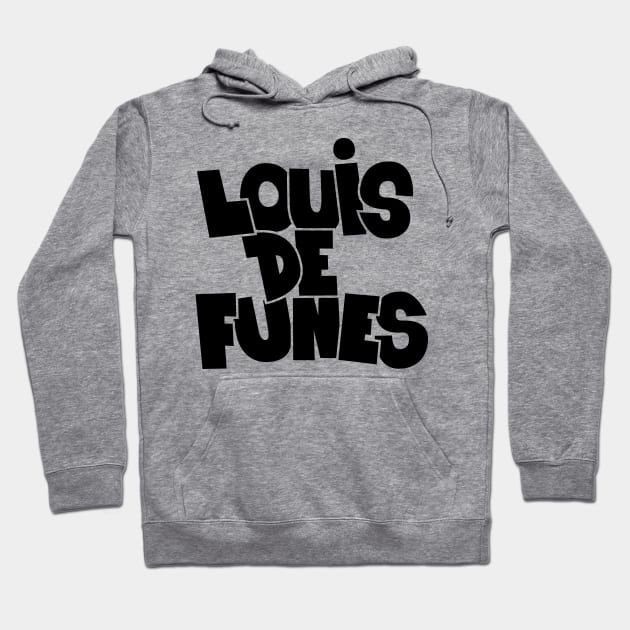 Remembering a Comedy Legend: Louis de Funès Hoodie by Boogosh